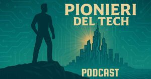 Pionieri del Tech