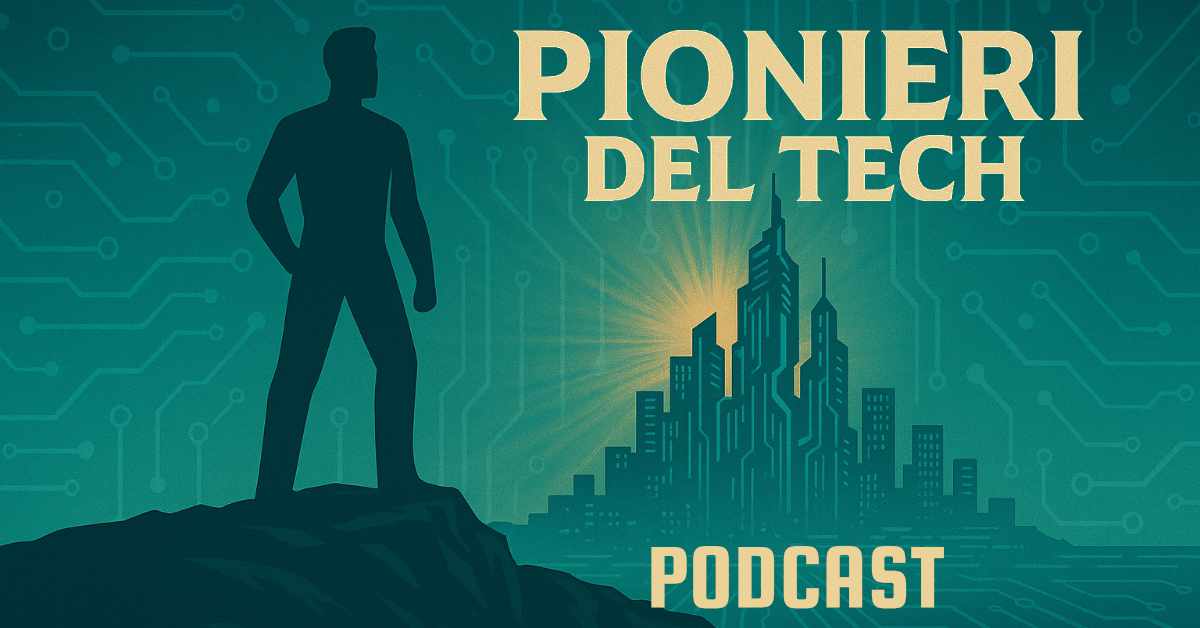 Pionieri del Tech